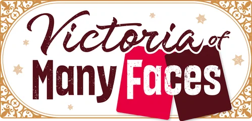 Victoria of Many Faces