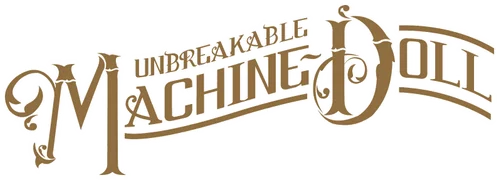 Unbreakable Machine-Doll