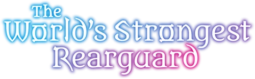 The World's Strongest Rearguard