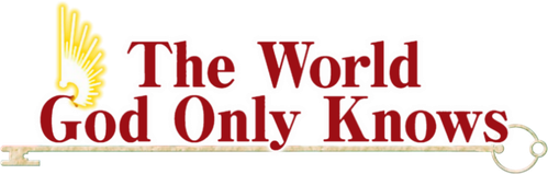 The World God Only Knows