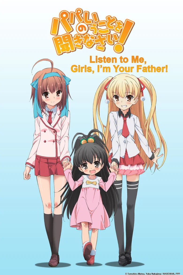 Affiche de Listen to Me, Girls. I'm Your Father!